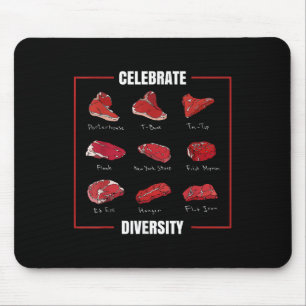 Funny Steak Shirt Celebrate Diversity Types Of Ste Mouse Mat