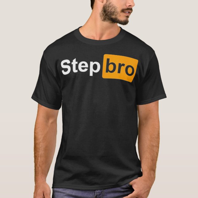Funny Step Bro spoof gag tee design  (Front)