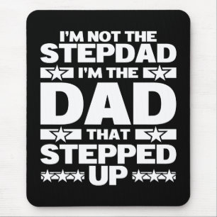 Funny Stepdad Dad That Stepped Up Bonus Dad Mouse Mat