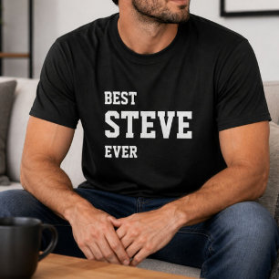 Funny Steve Personalised Best Steve Ever Birthday T-Shirt