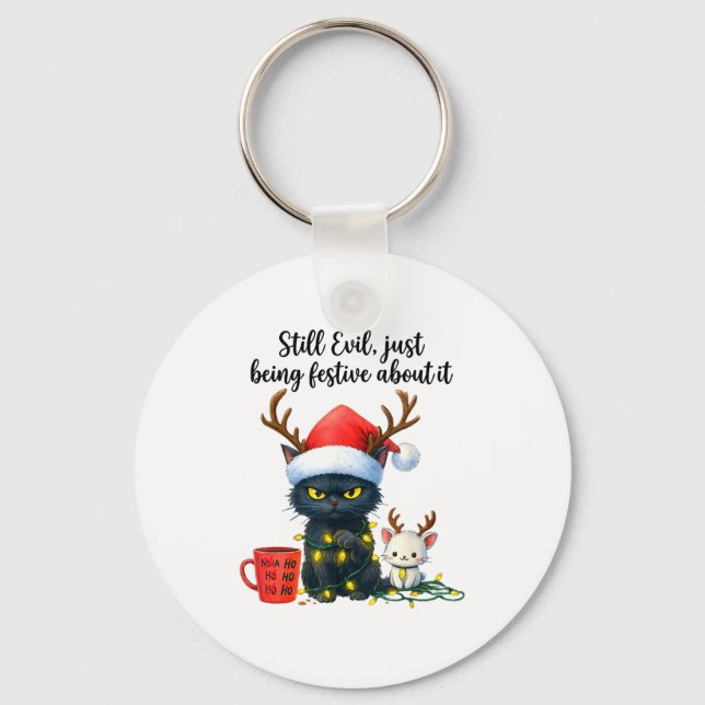 Funny Still Evil Just Being Festive About It Cat C Key Ring (Front)
