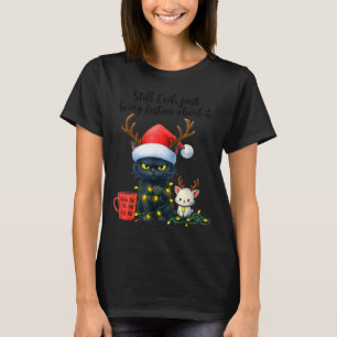 Funny Still Evil Just Being Festive About It Cat C T-Shirt