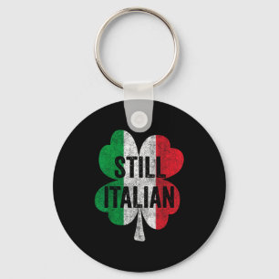 Funny Still Italian Shamrocks St Patricks Day Men Key Ring
