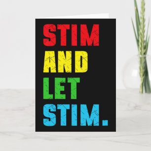 Funny Stim And Let Stim Autism Awareness Month Men Card