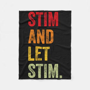 Funny Stim And Let Stim Autism Awareness Month Men Fleece Blanket