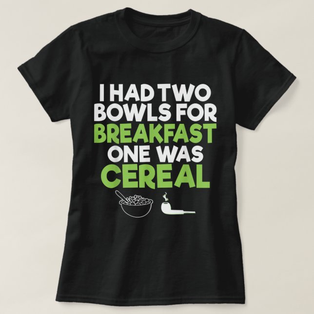 Funny Stoner Tshirt Gag Gift for Weed Lover Smokin (Design Front)