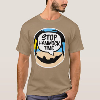 Funny Stop Hammockime Relaing Sleeping Camping fam T-Shirt