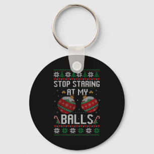 Funny Stop Staring At My Ornament Ugly Christmas Key Ring