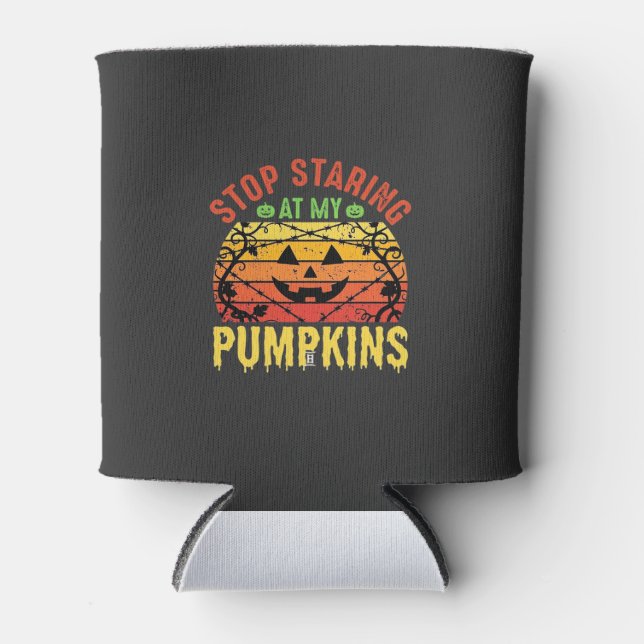 Funny Stop Staring At My Pumpkins Halloween Design Can Cooler (Front)