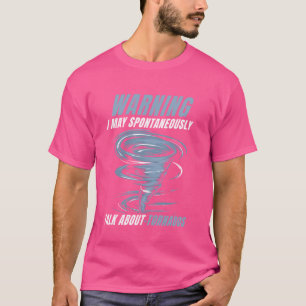 Funny Storm Chaser Tornado Hunter Meteorologist We T-Shirt