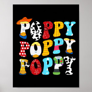 Funny Story Poppy Toy Boy Story Dad Fathers Day Te Poster