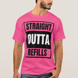 Funny Straight Outta Refills For Pharmacy Doctor T-Shirt