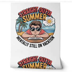 Funny "Straight Outta Summer" Back to School Wallpaper