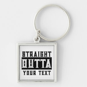 Funny 'Straight Outta Your Text' Key Ring
