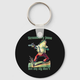 Funny Strawberry Jams But My Sig Don't  Key Ring