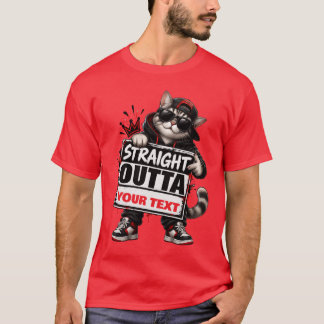 Funny Street Cat Straight Outta Custom Text Shirt