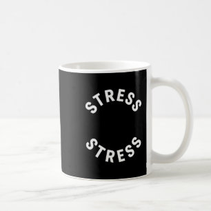 Funny Stress Is My Medal Tee - Humorous Life Warri Coffee Mug