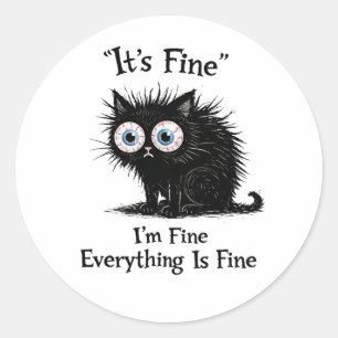 Funny Stressed Cat T-Shirt – It’s Fine Meme Classic Round Sticker