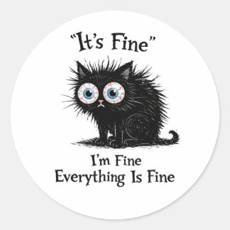 Funny Stressed Cat T-Shirt – It’s Fine Meme Classic Round Sticker