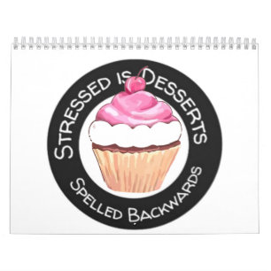 Funny Stressed Is Desserts Spelt Backwards Calendar