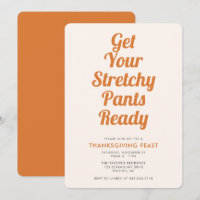 Funny Stretchy Pants Thanksgiving Dinner Invitatio
