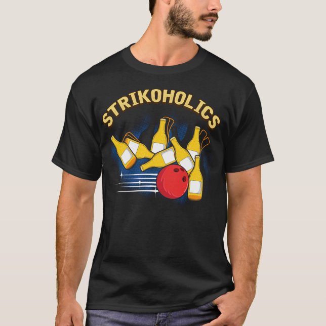 Funny Strike Expert Bowling Strikoholics Bowler T-Shirt (Front)