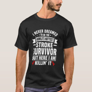 Funny Stroke Survivor Humour Red Ribbon Stroke Sup T-Shirt