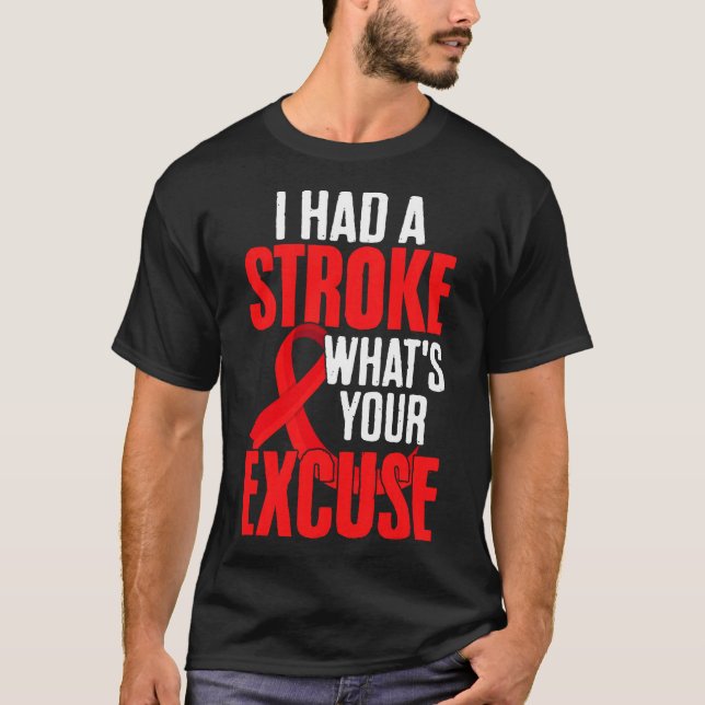 Funny Stroke Survivor Ribbon I Had Stroke What's Y T-Shirt (Front)