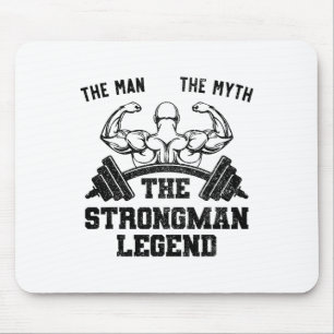 Funny Strongman The Man The Myth The Strongman Leg Mouse Mat