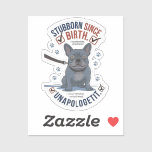 Funny Stubborn French Bulldog Dog Mom Attitude Des