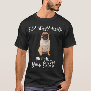 Funny Stubborn Pug T-Shirt