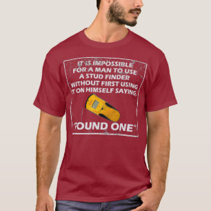 Funny Stud Finder Electrician   Joke T-Shirt
