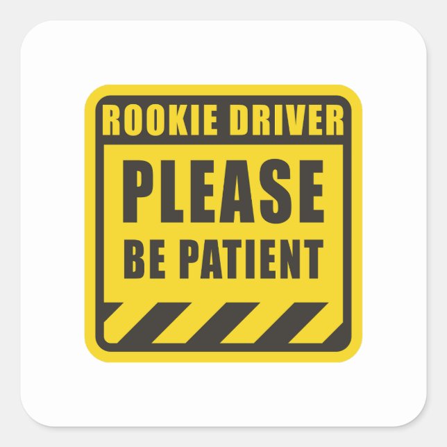 funny student driver bumper | rookie driver bumper square sticker (Front)