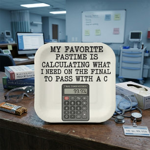 Funny Student Final Exam Calculator Quote Paper Plate