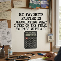 Funny Student Final Exam Calculator Quote