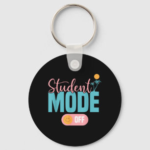 Funny Student Mode Off Happy Last Day Of School Key Ring