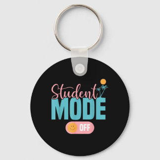 Funny Student Mode Off Happy Last Day Of School Key Ring