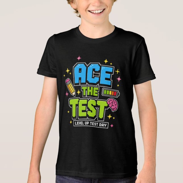 Funny Student Test Ace The Test Level Up Test Day Tri-Blend Shirt (Front)
