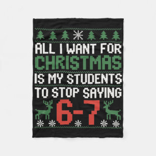 Funny Students Saying 6-7 67 Six Seven Teacher Chr Fleece Blanket