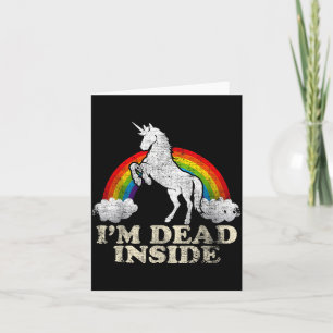 Funny Stuff - Unicorn I'm Dead Inside Sarcastic De Card