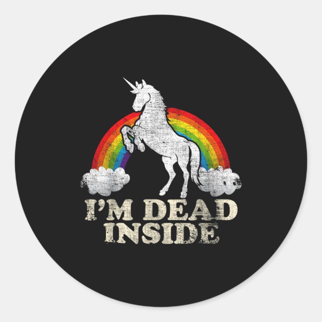 Funny Stuff - Unicorn I'm Dead Inside Sarcastic De Classic Round Sticker (Front)