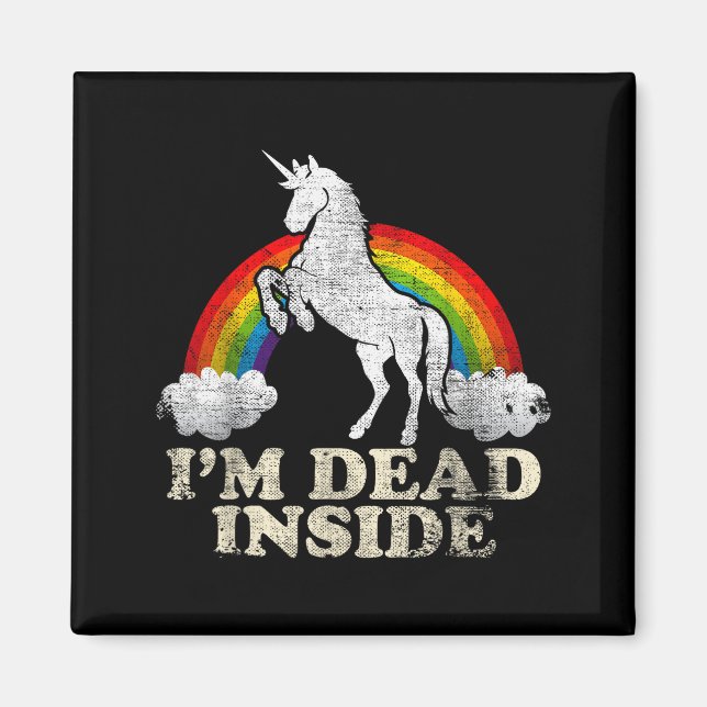 Funny Stuff - Unicorn I'm Dead Inside Sarcastic De Magnet (Front)