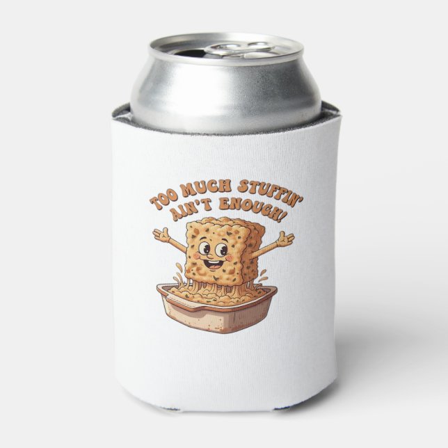 Funny Stuffing Overload Thanksgiving Classic T-Shi Can Cooler (Can Front)