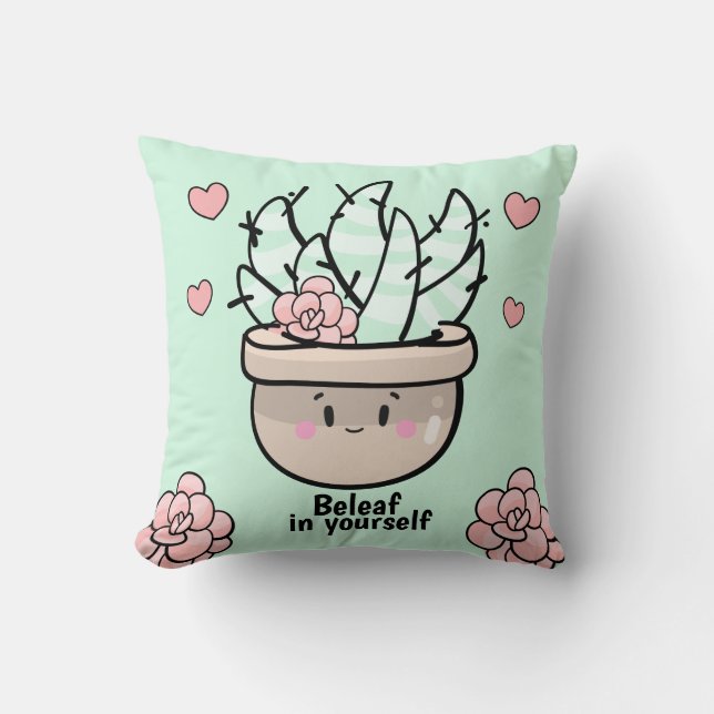 Funny Succulent BeLeaf in Yourself Encouragement Cushion (Front)