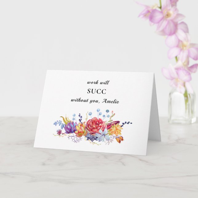 funny succulent farewell coworker/boss cute floral card (Orchid)