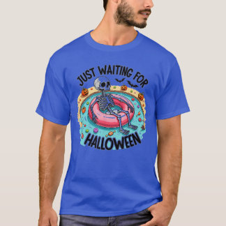 Funny Summer 2025 Spooky Skeleton Just Waiting For T-Shirt