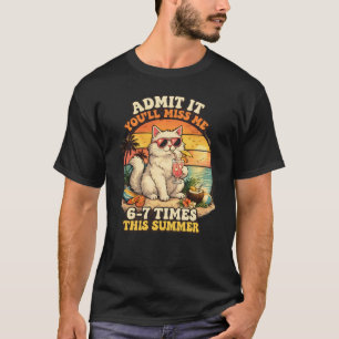 Funny Summer Cat "Admit It You'll Miss Me" Retro  T-Shirt
