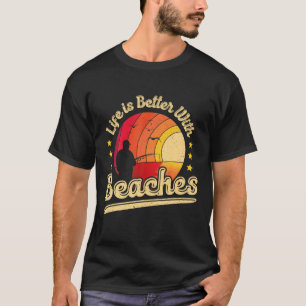 Funny Summer Fishing Surfing Life Is Better With B T-Shirt