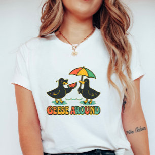 Funny Summer Goose, Geese Around Cute Vacation  T-Shirt