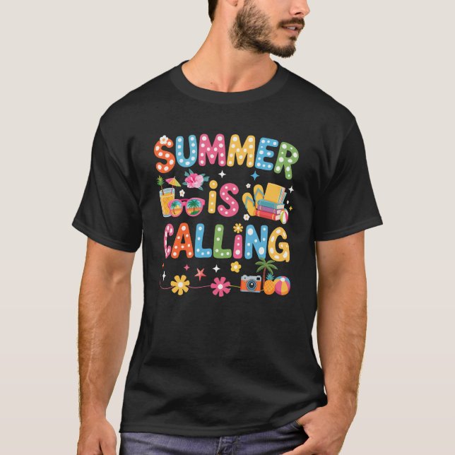 Funny Summer Is Calling Teacher School's Out Vibes T-Shirt (Front)